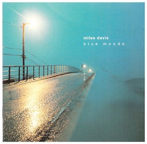 Miles Davis - Blue Moods