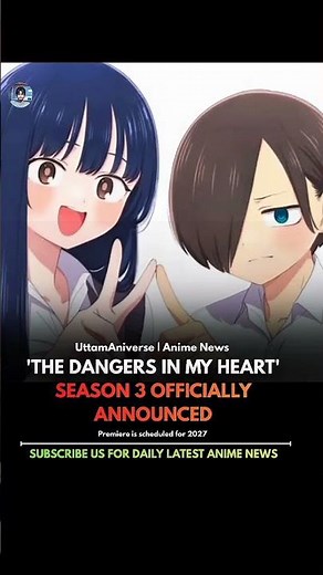 'THE DANGERS IN MY HEART' SEASON 3 OFFICIALLY ANNOUNCED!#thedangersinmyheart#anime#viral
