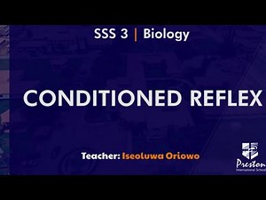 Conditioned Reflex - SSS3 Biology
