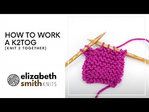 How to k2tog (knit 2 together)