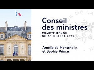 Minutes of the Council of Ministers meeting of July 16, 2025.