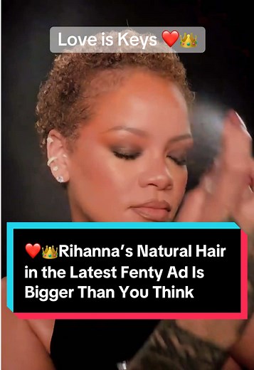 Rihanna's Bold Statement on Natural Hair in Fenty Ad