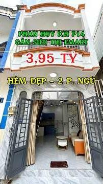 3.95 Tỷ, Nhà Phan Huy Ích P14 Gò Vấp - Hẻm Đẹp Nhà Mới Dọn Ở Ngay