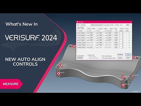 Verisurf 2024 - Feature Highlights | New Auto Align Controls