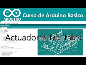[Curso Arduino Basico - #3] Actuadores Digitales