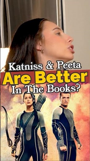 Katniss & Peeta Are Better in The Hunger Games Books? | #HungerGames #jenniferlawrence #Movies