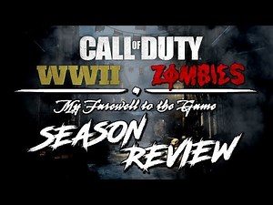 WWII ZOMBIES | SEASON REVIEW | PERSONAL THOUGHTS | FUTURE [COD WW2 ZOMBIES]