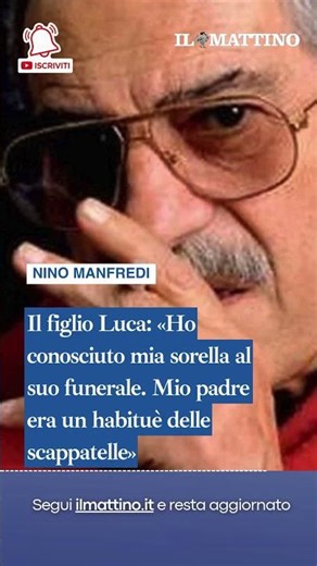 Nino Manfredi, il figlio: «Ho conosciuto mia sorella al suo funerale Papà amava le scappatelle»