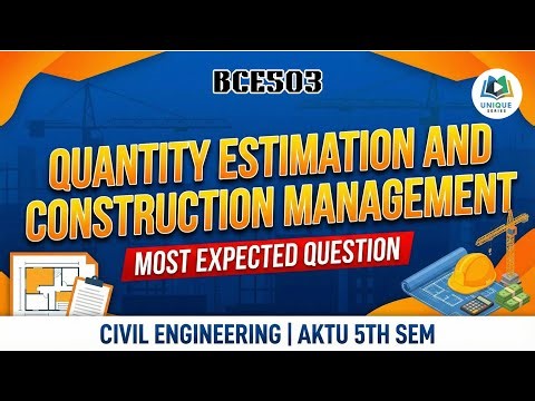 [ Important ] Quantity Estimation and Construction Management Question | CIVIL ENGINEERING | AKTU