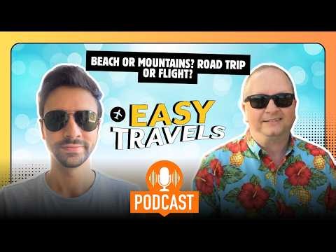 Summer Travel Favorites: Beaches, Road Trips & Vacation Memories | Easy Travels Podcast