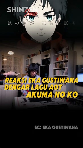 Eka Gustiwana's reaction when she first heard #AOT Akuma no Ko #anime #animeshorts #wibu #attacko...