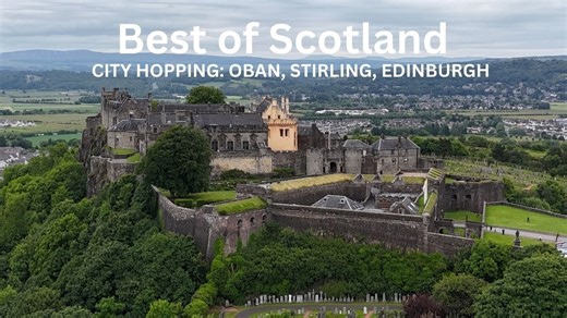 Best of Scotland: City hopping through Oban, Glasgow, Stirling and Edinburgh | Scotland Travel