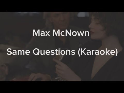 Same Questions - Max McNown (Karaoke/instrumental) Original Key