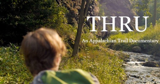 Thru - An Appalachian Trail Documentary by Lindsay Jackson - Indiegogo