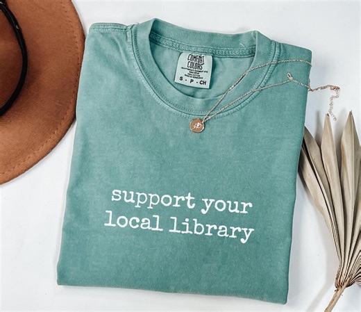 Support Your Local Library Shirt, Bookish Tshirt, Reader Tee, Vintage Library Shirt, Comfort Colors Book Lover Gift, Reading Shirt - Etsy
