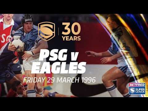 SL 30 | Paris St Germain v Sheffield Eagles | 1996 | Full Game