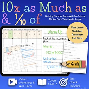 10 Times as Much & 1/10 Of – Place Value & Patterns Video Lesson & Assessment