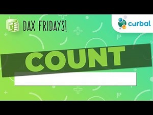 DAX Fridays! #4: COUNT, COUNTA, COUNTX, COUNTAX, DISTINCTCOUNT AND COUNTROWS in DAX
