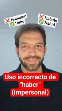 USO INCORRECTO DE "HABER" (IMPERSONAL)