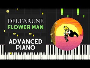 Flower Man (Advanced Piano Tutorial) - Deltarune