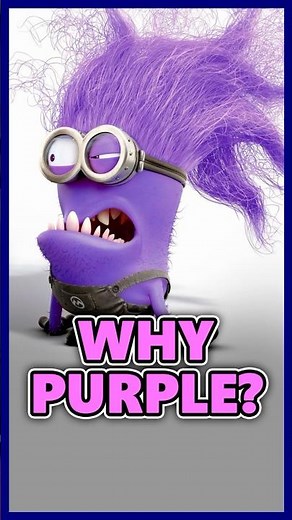 Why are evil Minions purple?