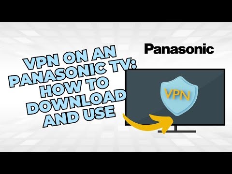 ✅ VPN ON AN PANASONIC TV: HOW TO DOWNLOAD AND USE