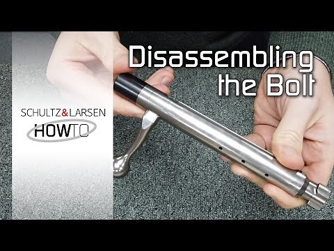 Schultz & Larsen "How To" - Bolt Disassembly