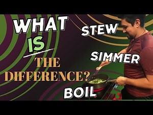 How to Boil, Simmer, and Stew (Plus What is the Difference Between Them)