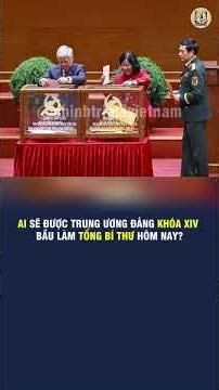 WILL AI BE ELECTED AS GENERAL SECRETARY BY THE 14TH CENTRAL COMMITTEE OF THE PARTY TODAY?