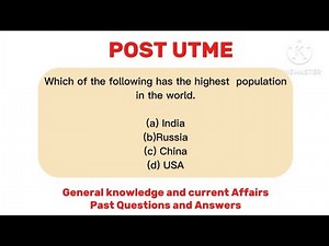 Post UTME Online Lessons. Post UTME Current Affairs Past Questions and Answers. General knowledge.