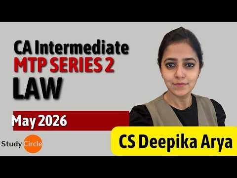 MTP Series 2| MAY 26| CORPORATE LAWS | CA INTER|NEW SYLLABUS| CS |CMA| CS DEEPIKA ARYA |STUDY CIRCLE