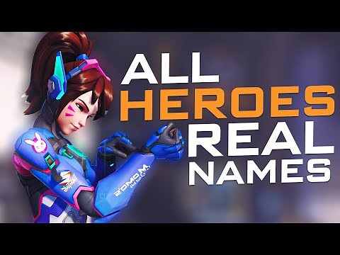 Overwatch 2 - All Heroes Real Names