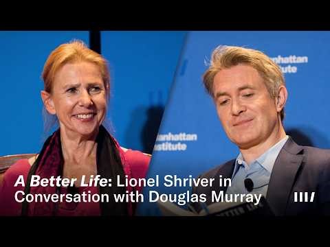 "A Better Life": Lionel Shriver in Conversation with Douglas Murray