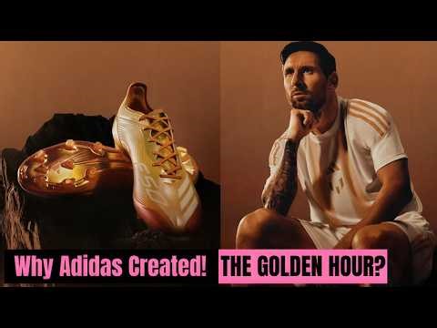 Why Adidas Created the Golden Hour Boots for Lionel Messi – A Hidden Meaning