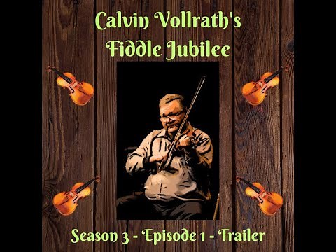 Calvin Vollrath's Fiddle Jubilee - Season 3 - Episode #1 - September 6, 2023