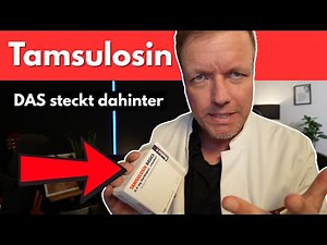 Warum Dein Arzt Tamsulosin verschreibt - die überraschende Antwort