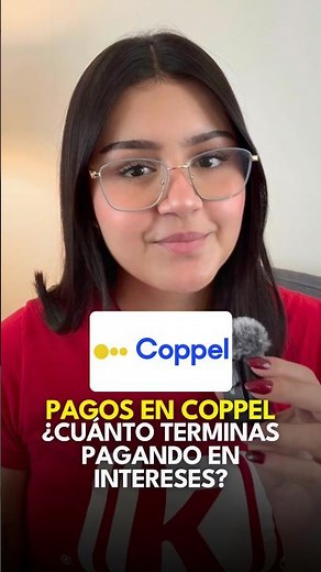Crédito Coppel: ¿Cuánto terminas pagando en intereses por comprar a plazos?