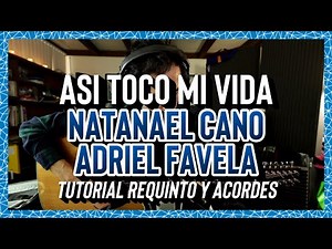 Asi Toco Mi Vida - Natanael Cano - Adriel Favela - Tutorial - REQUINTO - ACORDES - Guitarra