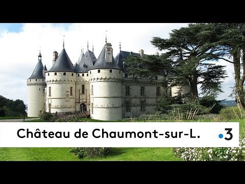 Découvrez le château de Chaumont-sur-Loire