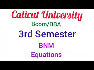 Calicut University /3rd Sem Bcom/BBA/BASIC Numerical Methods Equations Part 1