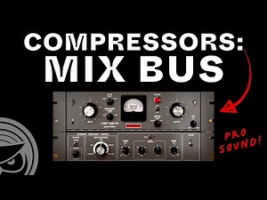 Top 7 Mix Bus Compressors