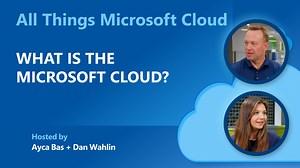 All Things Microsoft Cloud: Microsoft Cloud とは