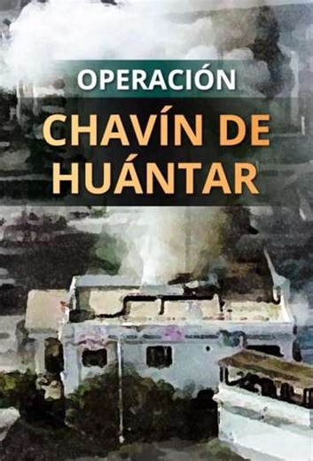 Chavín de Huántar, al final del túnel - Movie