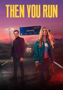 Then You Run - watch tv series streaming online