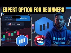 How to Use Expert Option for Beginners (Full Tutorial) 2025.