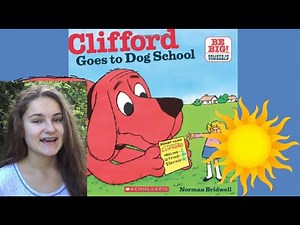 ~ CLIFFORD Goes to Dog School ~ BIG RED DOG ~ BOOK