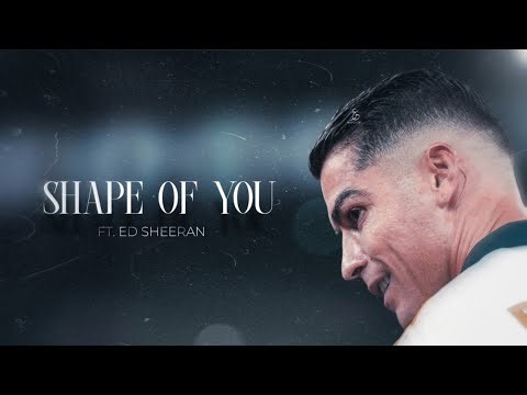 Cristiano Ronaldo ❯ SHAPE OF YOU | Skills & Goals | 2025 | HD