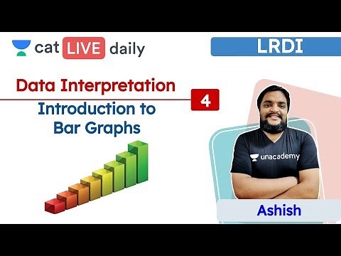 CAT: Introduction to Bar Graphs – L4 | DATA INTERPRETATION | Unacademy CAT | Ashish Sir