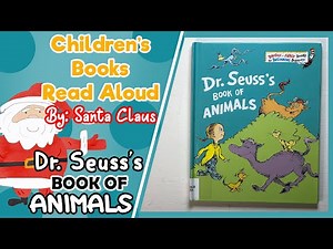 Dr Seuss's Book Of Animals | Children's Books Read Aloud By Santa Claus