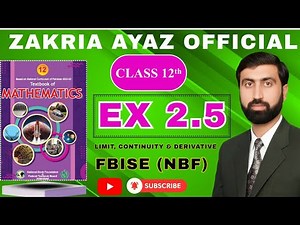 Class 12 Math | Exercise 2.5 | Complete Solution | Derivative | FBISE New Book 2025| Sir Zakria Ayaz